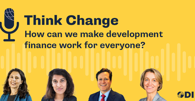 Think Change podcast: how can we make development finance work for everyone?
